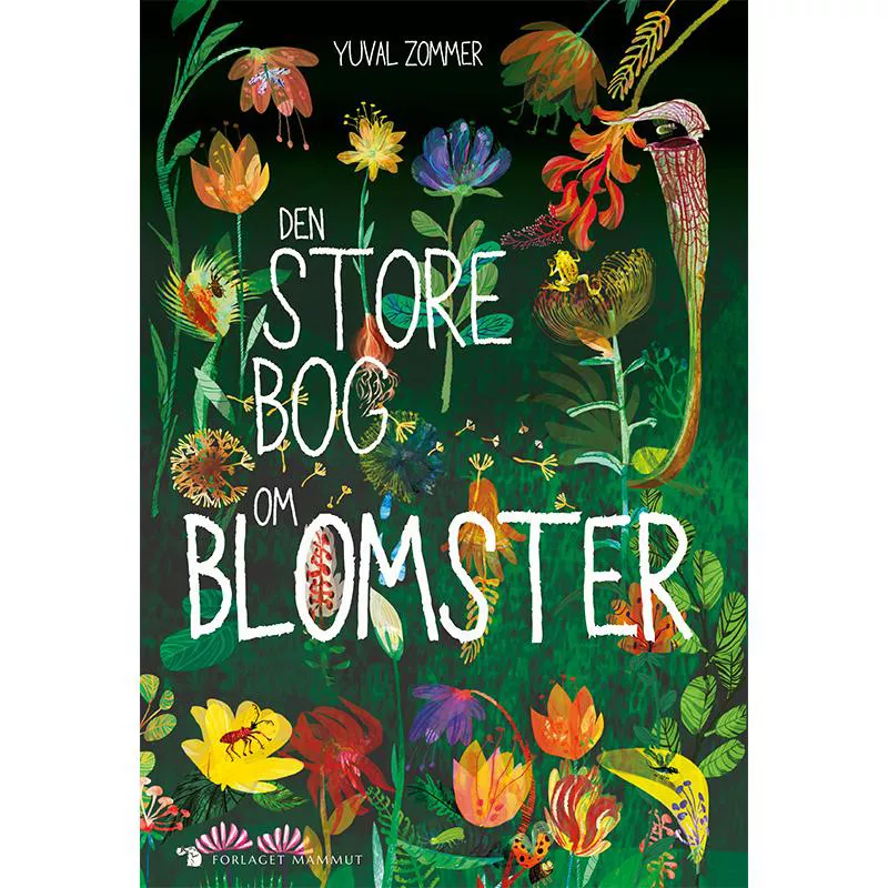 Forlaget Mammut - Den store bog om blomster MAM7069165